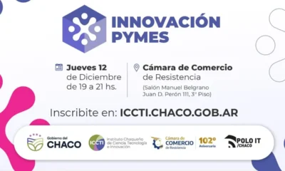 El Gobierno invitó al evento "Innovación PyMEs" para potenciar emprendimientos tecnológicos y científicos chaqueños