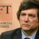 Financial Times: Javier Milei atraviesa "la mayor crisis de su presidencia"